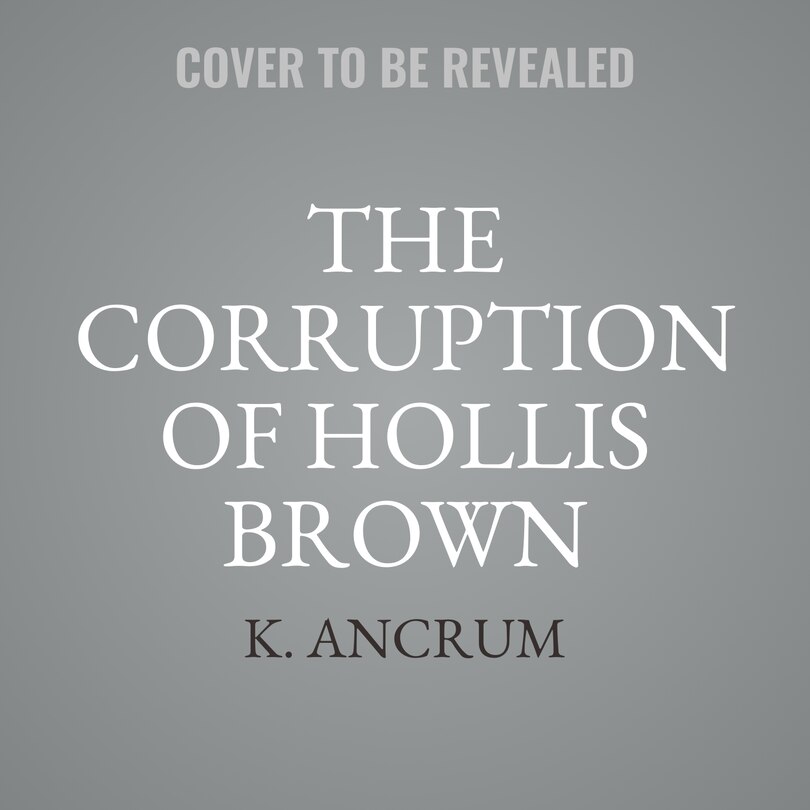 Front cover_The Corruption of Hollis Brown