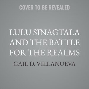 Front cover_Lulu Sinagtala and the Battle for the Realms