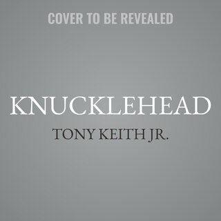 Knucklehead: Poems