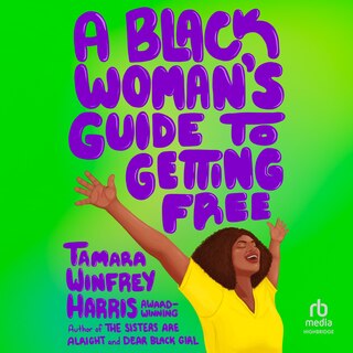 Front cover_Black Woman's Guide to Getting Free