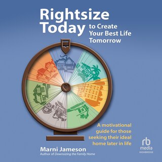 Couverture_Rightsize Today to Create Your Best Life Tomorrow