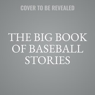 Couverture_The Big Book of Baseball Stories