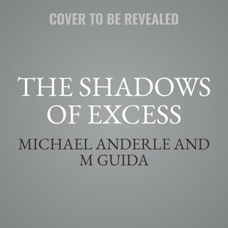 Front cover_The Shadows of Excess