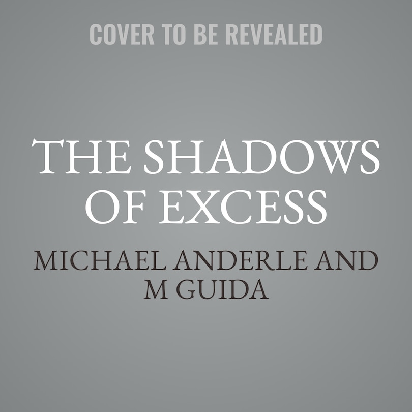 Front cover_The Shadows of Excess