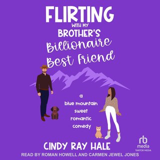 Front cover_Flirting With My Brother's Billionaire Best Friend