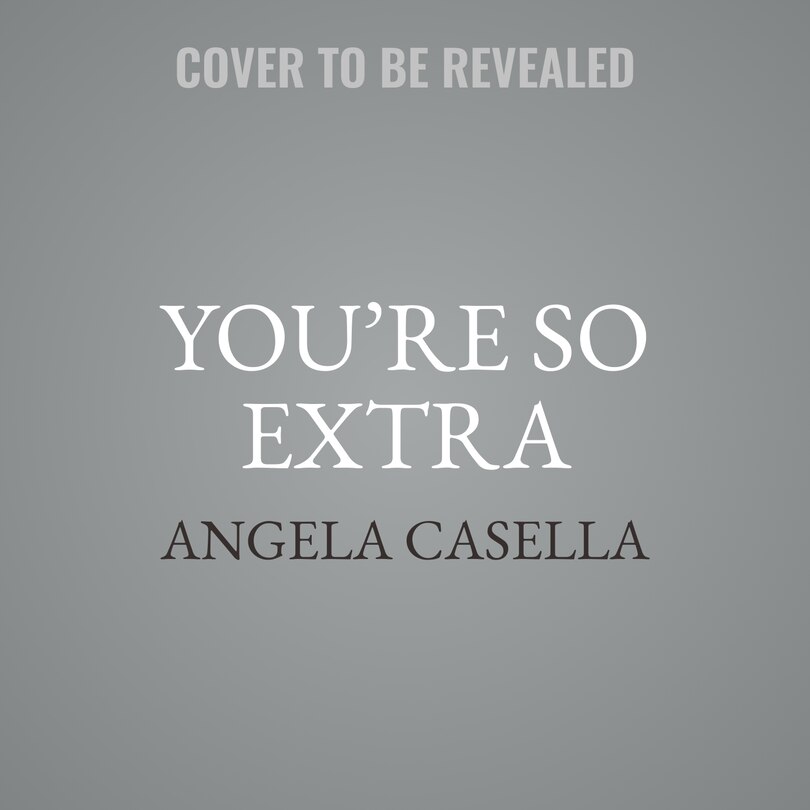 Front cover_You’re So Extra