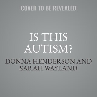 Couverture_Is This Autism?