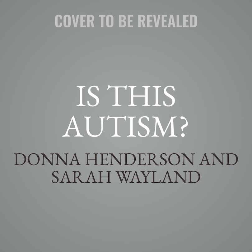 Couverture_Is This Autism?