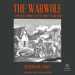 The Warwolf: A Peasant Chronicle of the Thirty Years War