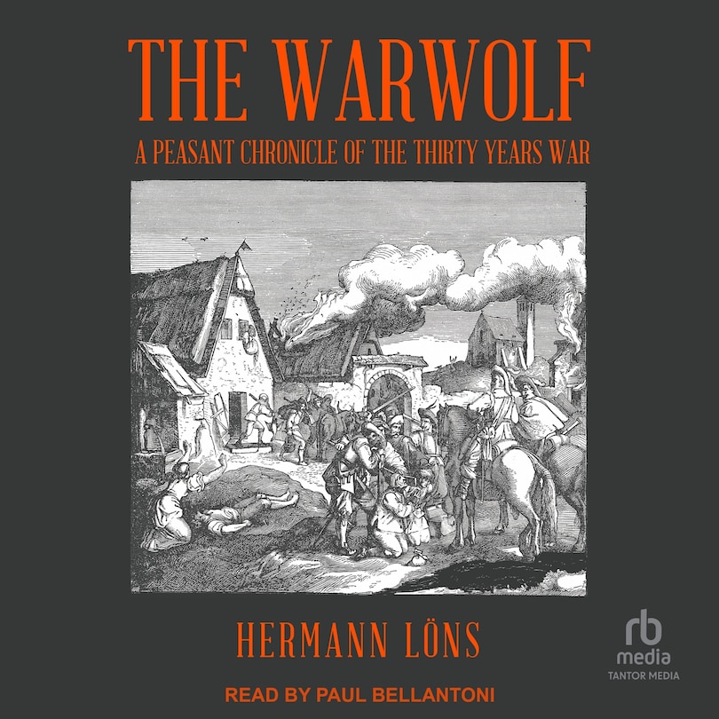 The Warwolf: A Peasant Chronicle of the Thirty Years War