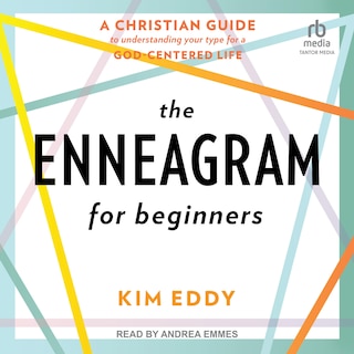 The Enneagram for Beginners: A Christian Guide to Understanding Your Type for a God-Centered Life