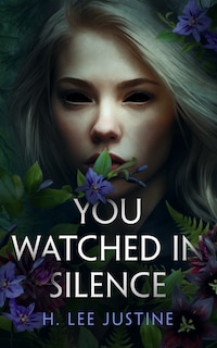 Front cover_You Watched in Silence
