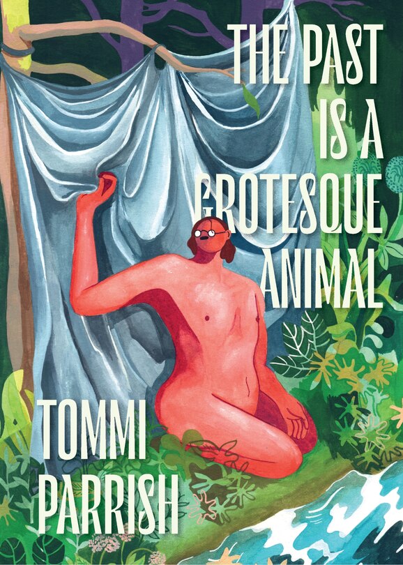 Front cover_The Past is a Grotesque Animal