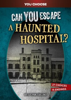 Front cover_Can You Escape a Haunted Hospital?