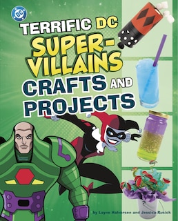 Couverture_Terrific DC Super-Villains Crafts and Projects