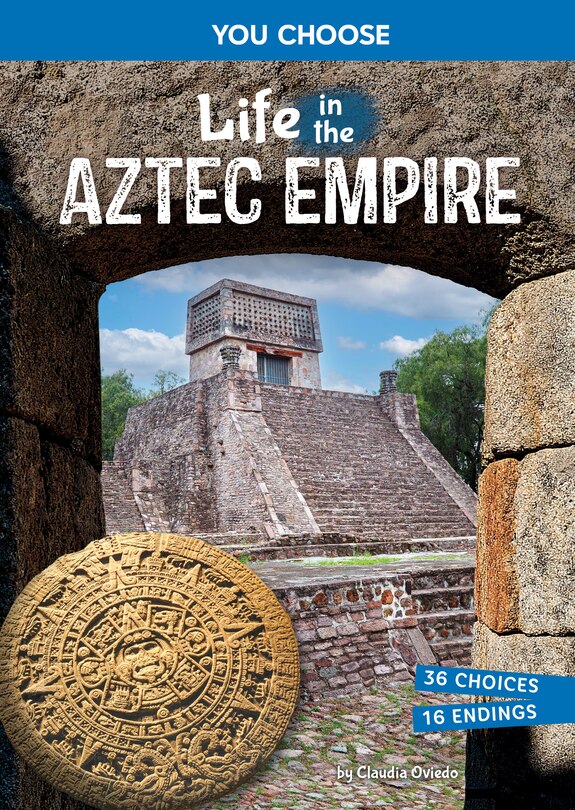 Front cover_Life in the Aztec Empire