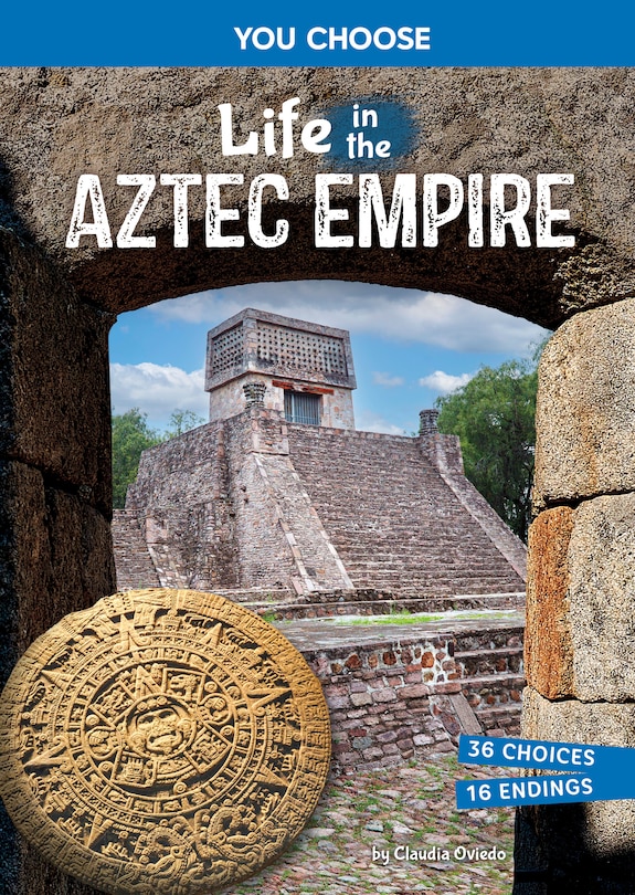 Front cover_Life in the Aztec Empire