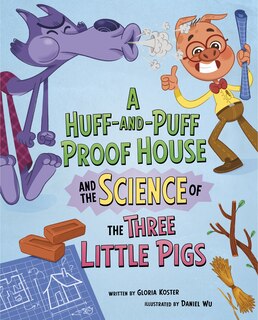 Couverture_A Huff-and-Puff Proof House and the Science of the Three Little Pigs
