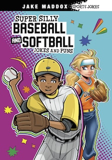 Front cover_Super Silly Baseball and Softball Jokes and Puns