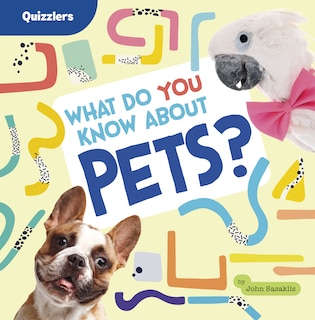 Couverture_What Do You Know About Pets?