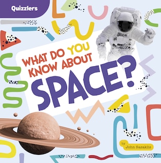 Front cover_What Do You Know About Space?