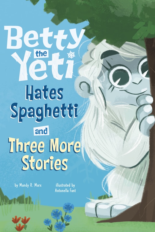 Couverture_Betty the Yeti Hates Spaghetti and Three More Stories