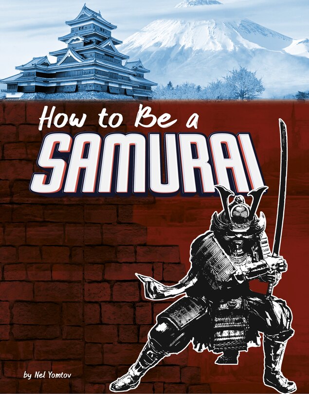 Front cover_How to Be a Samurai