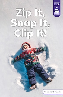 Front cover_Zip It, Snap It, Clip It!