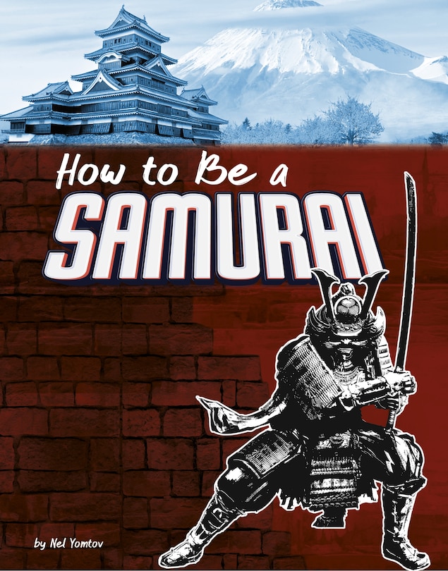 Front cover_How to Be a Samurai