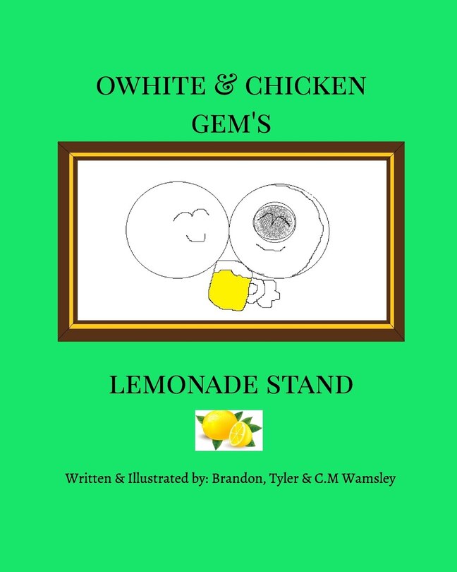 Couverture_Owhite and Chicken Gem's Lemonade Stand