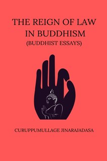 Front cover_The Reign of Law In Buddhism