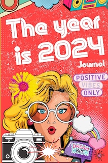 Couverture_The Year is 2024 - Positive Vibes