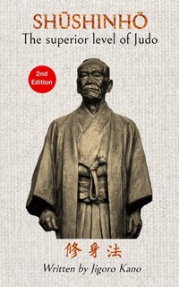 Front cover_Shushinho, The superior level of Judo - Written by Jigoro Kano (English)