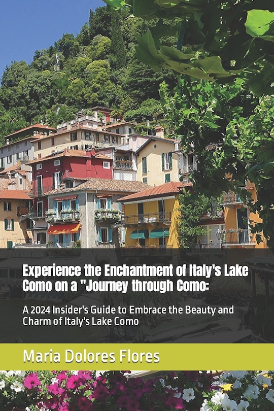 Couverture_Experience the Enchantment of Italy's Lake Como on a Journey through Como