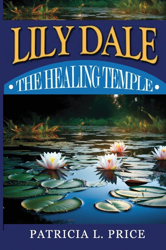 Lily Dale: The Healing Temple