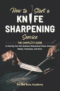 Front cover_How to Start a Knife Sharpening Service
