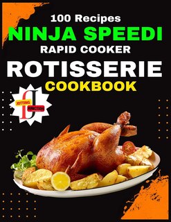 Front cover_Ninja Speedi Rapid Cooker Rotisserie Cookbook