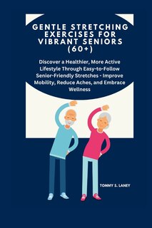 Couverture_Gentle Stretching Exercises for Vibrant Seniors (60+)