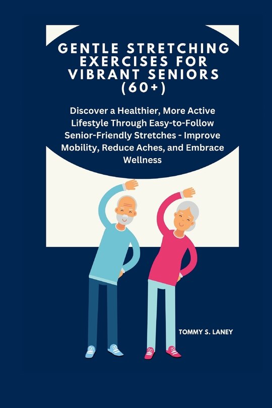 Couverture_Gentle Stretching Exercises for Vibrant Seniors (60+)