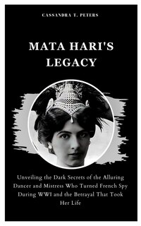 Front cover_Mata Hari's Legacy