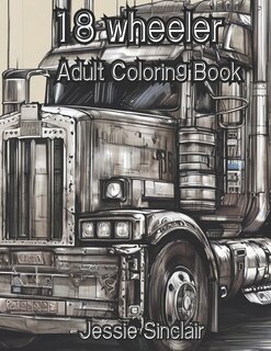 Front cover_18 Wheeler Adult Coloring Book