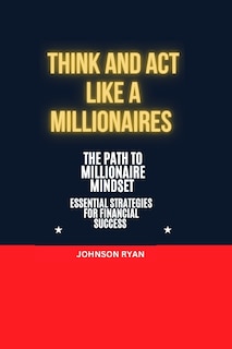 Couverture_Think and ACT Like a Millionaire