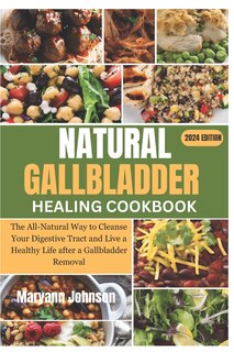 Front cover_Natural Gallbladder Healing Cookbook