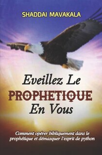 Front cover_Eveillez Le Prophetique En Vous