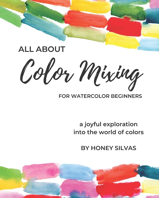 Couverture_All About Color Mixing for Watercolor Beginners
