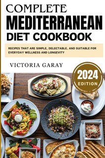 Front cover_Complete Mediterranean diet cookbook 2024