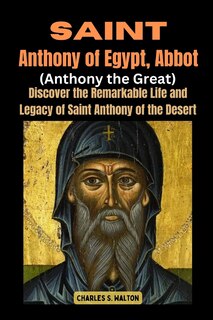 Front cover_Saint Anthony of Egypt, Abbot (Anthony the Great)