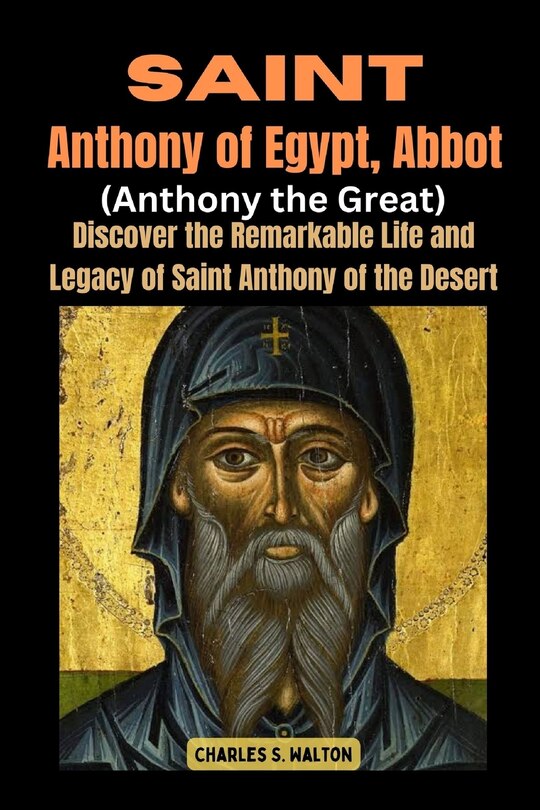 Front cover_Saint Anthony of Egypt, Abbot (Anthony the Great)