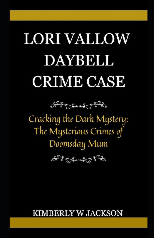 Front cover_Lori Vallow Daybell Crime Case