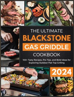Couverture_The Ultimate Blackstone Gas Griddle Cookbook 2024